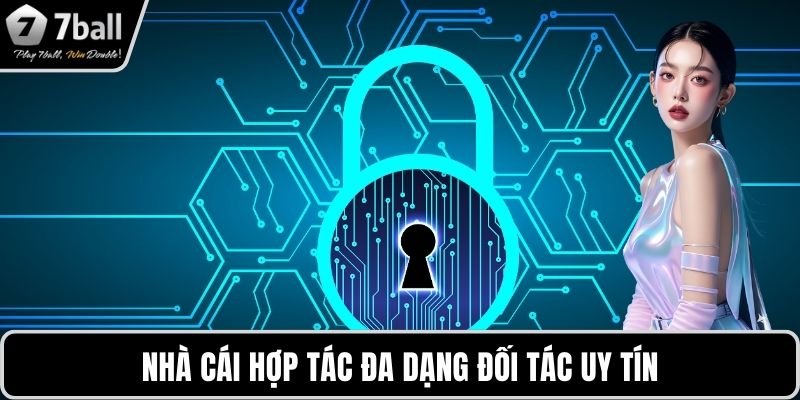 Nhà cái hợp tác đa dạng đối tác uy tín