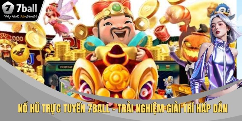 Nổ hũ trực tuyến