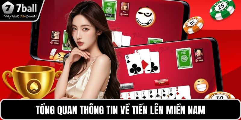 Tổng quan thông tin về tiến lên miền Nam